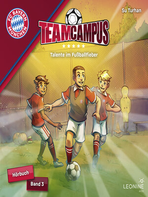 cover image of FC Bayern Team Campus--Talente im Fußballfieber (Band 3)